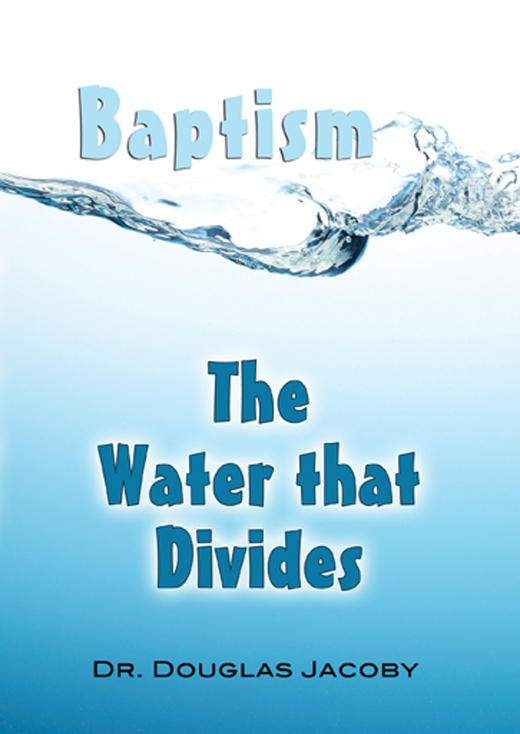 Baptism: The Water that Divides